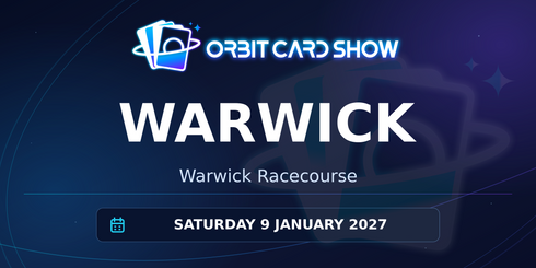 Orbit Card Show in Warwick, Warwick Racecourse, Saturday 9 January 2027.