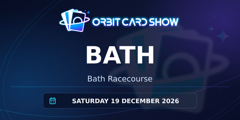 Orbit Card Show in Bath, Bath Racecourse, Saturday 19 December 2026.
